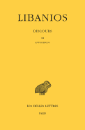 Libanios, Discours: Tome III: Discours XI: Antiochicos