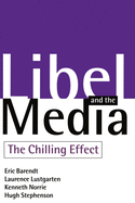 Libel and the Media: The Chilling Effect