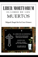 Liber Mortuorum: El Libro de Los Muertos