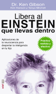 Libera Al Einstein Que Llevas Dentro