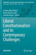 Liberal Constitutionalism and Its Contemporary Challenges