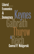 Liberal Economics & Democracy