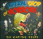 Liberal Shop of Horrors