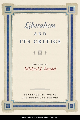 Liberalism and Its Critics - Sandel, Michael J (Editor)