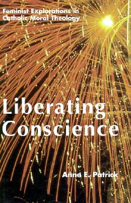 Liberating Conscience - Patrick, Anne