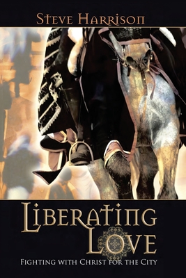 Liberating Love - Harrison, Steve