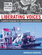 Liberating Voices: A Pattern Language for Communication Revolution