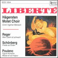 Libert� - Hagersten Motet Choir (choir, chorus); Ingemar Mansson (conductor)