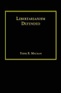 Libertarianism Defended