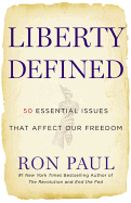 Liberty Defined: 50 Essential Issues That Affect Our Freedom