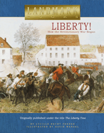 Liberty! How the Revolutionary War Began