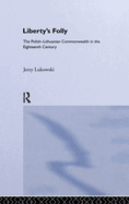Libertys Folly: Polish Lithuan