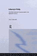 Libertys Folly: Polish Lithuan
