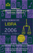 Libra (Super Horoscopes 2006): 7