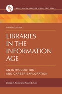 Libraries in the Information Age: An Introduction and Career Exploration