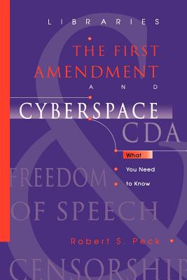 Libraries, the First Amendment, and Cyberspace: What You Need to Know - American Library Association