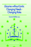 Libraries Without Limits: Changing Needs - Changing Roles