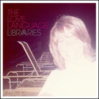 Libraries - The Love Language