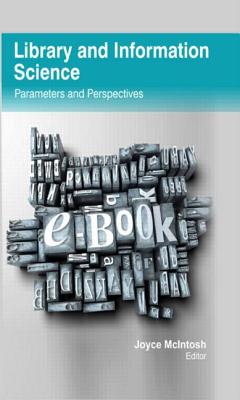 Library and Information Science: Parameters and Perspectives - McIntosh, Joyce (Editor)