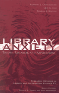 Library Anxiety: Theory, Research, and Applications