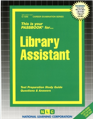Library Assistant: Test Preparation Study Guide Questions & Answers - National Learning Corporation