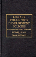 Library Collection Development Policies - Wood, Richard J