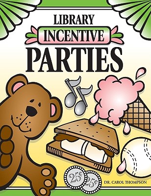 Library Incentive Parties - Thompson, Carol