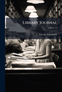 Library Journal; Volume 19