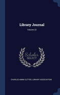 Library Journal; Volume 22