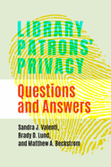 Library Patrons' Privacy: Questions and Answers