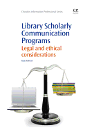 Library Scholarly Communication Programs: Legal and Ethical Considerations