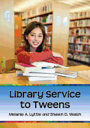 Library Service to Tweens
