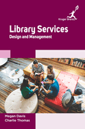 Library Services: Design and Management