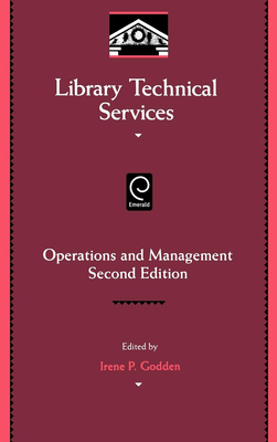 Library Technical Services: Operations and Management - Godden, Irene P (Editor)