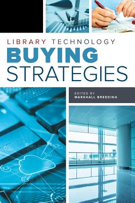 Library Technology Buying Strategies - Breeding, Marshall (Editor)