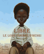 Libre: Le Long Voyage d'Henri