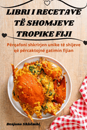 Libri I Recetave T? Shomjeve Tropike Fiji
