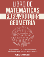 Libro de Matem�ticas Para Adultos: Geometr?a