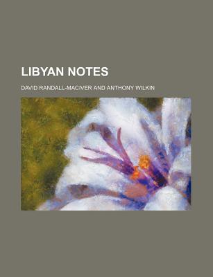 Libyan Notes - Randall-Maciver, David