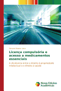 Licen�a compuls�ria e acesso a medicamentos essenciais