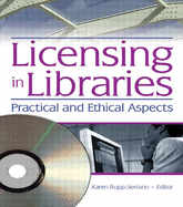 Licensing in Libraries: Practical and Ethical Aspects