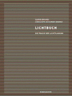 Lichtbuch: Die Praxis Der Lichtplanung