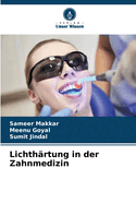 Lichth?rtung in der Zahnmedizin