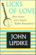 Licks of Love: Short Stories and a Sequel, "Rabbit Remembered"