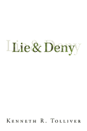 Lie and Deny