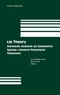 Lie Theory: Harmonic Analysis on Symmetric Spaces - General Plancherel Theorems