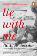 Lie With Me: 'Stunning and heart-gripping' Andr� Aciman