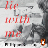 Lie With Me: 'Stunning and heart-gripping' Andre Aciman