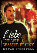 Liebe, Die Wie Wasser Flie?t