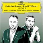 Lieder: Berg, Schumann, Wolf, Shostakovich, Brahms